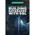 Coding Activities for Building Databases with SQL