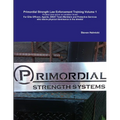 Primordial Strength Law Enforcement Training Volume 1