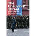 The Chauvinist Threat: Russia's War and the West's Response