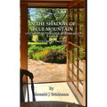 In the Shadow of Blue Mountain: LIVES AND LETTERS OF A REMARKABLE FAMILY - Volume III, 1962-2022