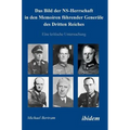 Das Bild der NS-Herrschaft in den Memoiren führender Generäle des Dritten Reiches. Eine kritische Untersuchung