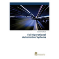 Fail-Operational Automotive Systems