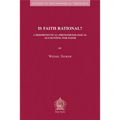 Is Faith Rational?: A Hermeneutical-Phenomenological Accounting for Faith