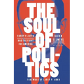 The Soul of Politics: Harry V. Jaffa and the Fight for America