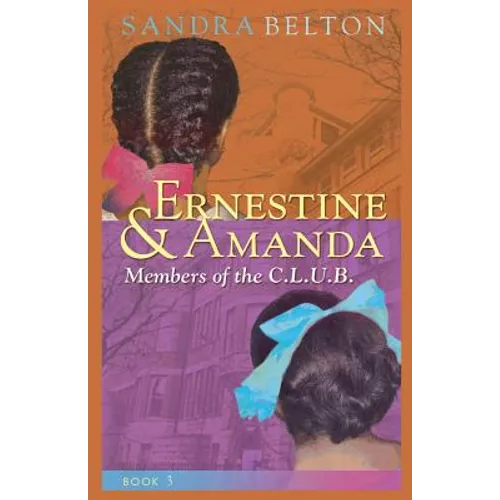 Ernestine & Amanda: Members of the C.L.U.B. - Paperback