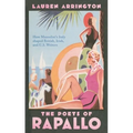 The Poets of Rapallo: How Mussolini's Italy Shaped British, Irish, and U.S. Writers