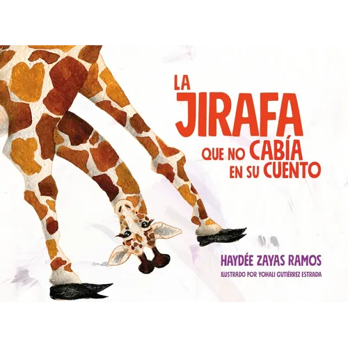 La Jirafa Que No Cabia En Su Cuento