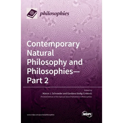 Contemporary Natural Philosophy and Philosophies - Part 2