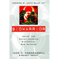 Biowarrior: Inside the Soviet/Russian Biological War Machine