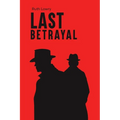 Last Betrayal