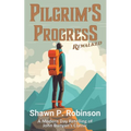 Pilgrim's Progress Rewalked