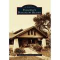 Pasadena's Bungalow Heaven