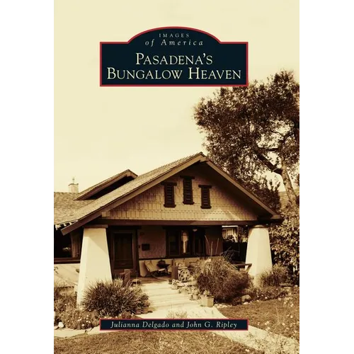 Pasadena's Bungalow Heaven