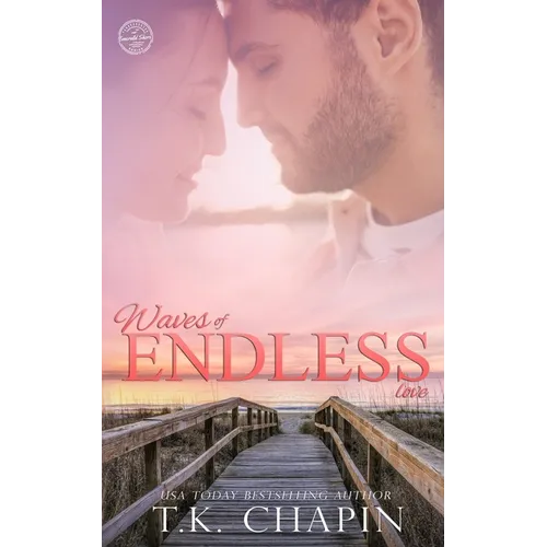 Waves of Endless Love: A Christian Fiction Romance Novel