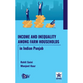 Income and Inequality among Farm Households in Indian Punjab