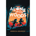 Alone in the Woods