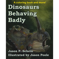 Dinosaurs Behaving Badly