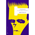 Frankenstein: Or, The Modern Prometheus