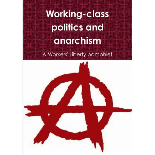 Working-class politics and anarchism