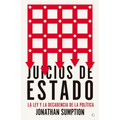 Juicios de Estado: La Ley Y La Decadencia de la Política