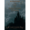 The Lay of Starstone Tower: Book two in The Glory Road series