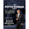 The Pettis Norman Story: A Journey Through the Cotton Fields, to the Super Bowl, and into Servant Leadership
