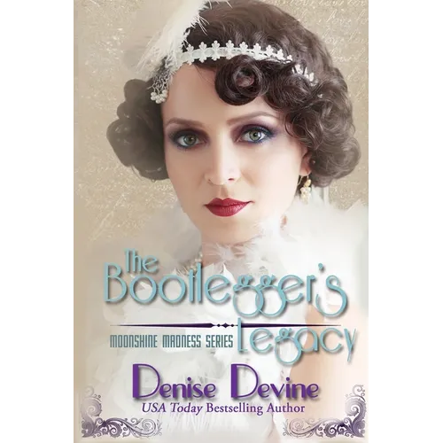 The Bootlegger's Legacy: A Sweet Historical Roaring Twenties Novel