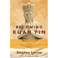 Becoming Kuan Yin: The Evolution of Compassion