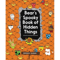 Bear's Spooky Book of Hidden Things: Halloween Seek-And-Find