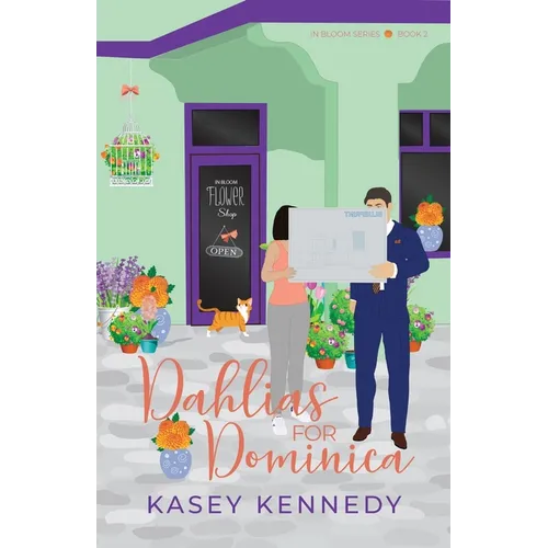Dahlias for Dominica: A Sweet New Adult Romance