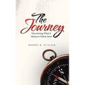 The Journey: Discovering What It Means to Follow Jesus