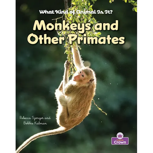 Monkeys and Other Primates