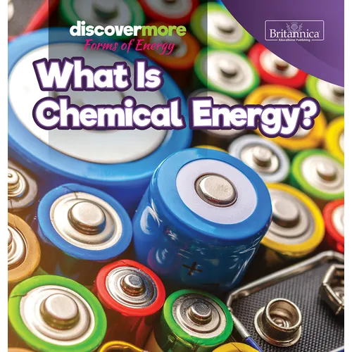 What Is Chemical Energy?