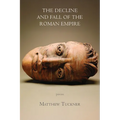 The Decline and Fall of the Roman Empire
