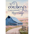 The Cowboy's Convenient Marriage