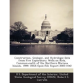 Construction, Geologic, and Hydrologic Data from Five Exploratory Wells on Rota, Commonwealth of the Northern Mariana Islands, 1999: Usgs Open-File Re