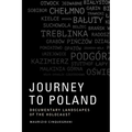 Journey to Poland: Documentary Landscapes of the Holocaust