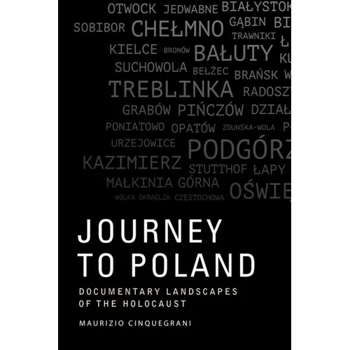 Journey to Poland: Documentary Landscapes of the Holocaust