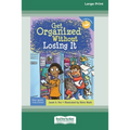 Get Organized Without Losing It [Standard Large Print 16 Pt Edition]
