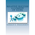 Relative $ucce$$: A Comedy Of Heirs