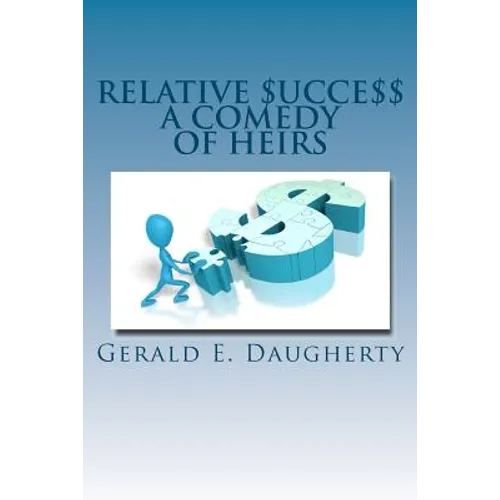 Relative $ucce$$: A Comedy Of Heirs