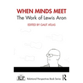 When Minds Meet: The Work of Lewis Aron