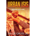 Urban ISIS: Revolution