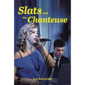 Slats and the Chanteuse