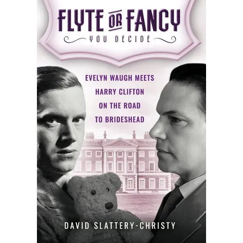 Flyte or Fancy: Evelyn Waugh meets Harry Clifton on the road to Brideshead