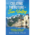 Creating the Future for Sun Valley: Heritage, Charm, and a Diverse Economy