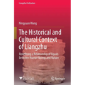 The Historical and Cultural Context of Liangzhu: Redefining a Relationship of Equals Between Human Beings and Nature