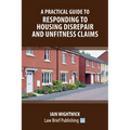 A Practical Guide to Responding to Housing Disrepair and Unfitness Claims
