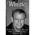 Whistle: : Fr. Tom Doyle's Steadfast Witness For Victims Of Clerical Sexual Abuse