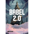 Babel 2.0: La humanidad reescrita